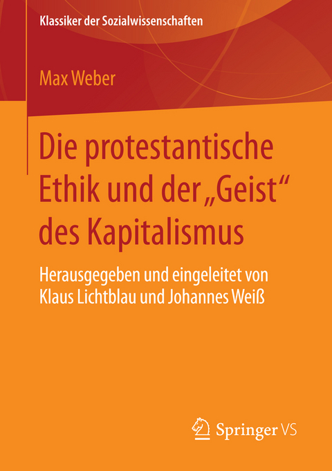 Die protestantische Ethik und der "Geist" des Kapitalismus - Max Weber