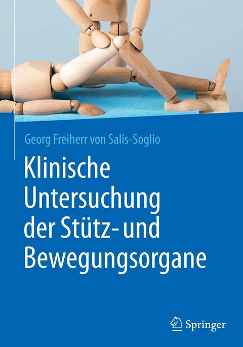 Klinische Untersuchung der St&uuml;tz- und Bewegungsorgane - Georg Freiherr von Salis-Soglio