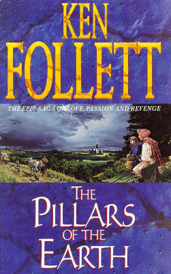 The Pillars of the Earth - Ken Follett