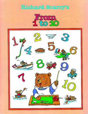 Richard Scarry's from One to Ten - Richard Scarry
