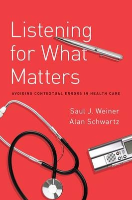 Listening for What Matters -  Alan Schwartz,  Saul Weiner