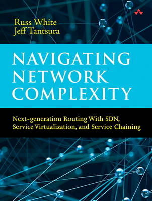 Navigating Network Complexity -  Jeff Tantsura,  Russ White