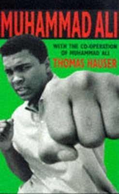 Muhammad Ali - Thomas Hauser