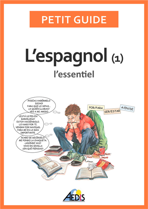 L&rsquo;espagnol -  Petit Guide
