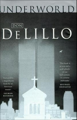 Underworld - Don DeLillo