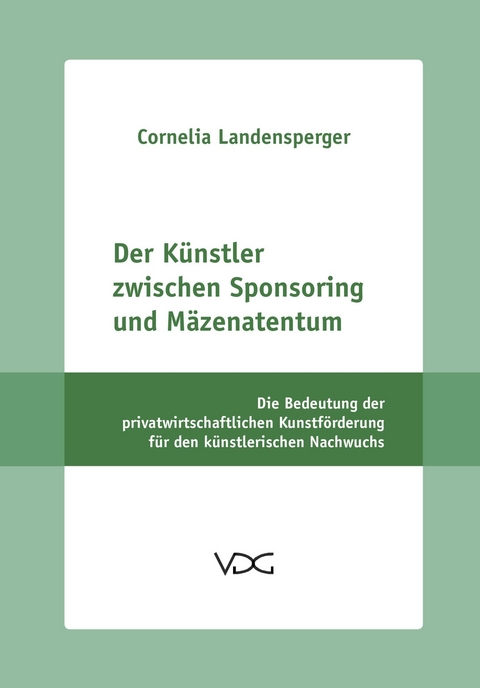Der K&uuml;nstler zwischen Sponsoring und M&auml;zenatentum - Cornelia Landensperger