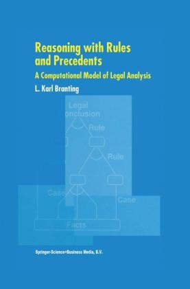 Reasoning with Rules and Precedents -  L. Karl Branting