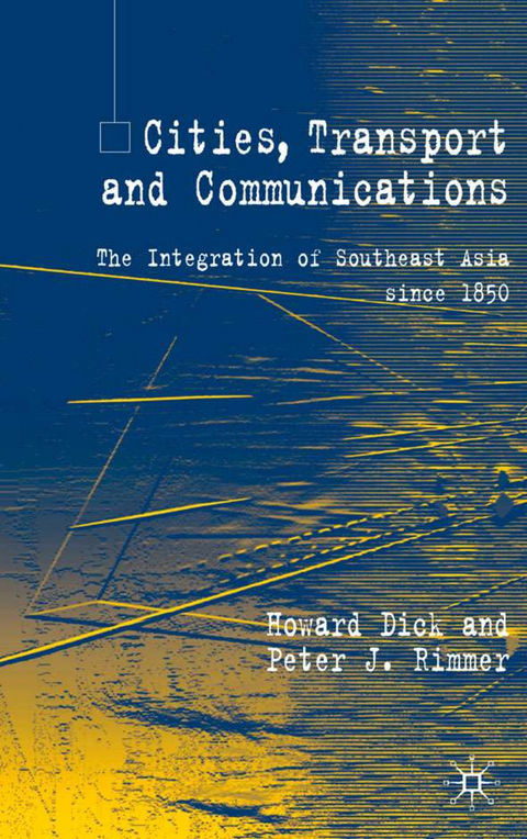 Cities, Transport and Communications - H. Dick, P. Rimmer