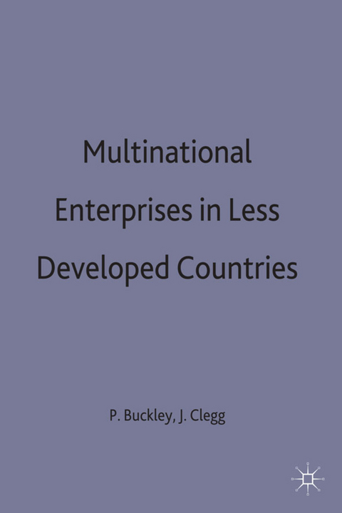 Multinational Enterprises in Less Developed Countries - 