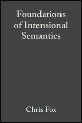 Foundations of Intensional Semantics - Chris Fox, Shalom Lappin