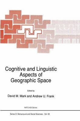 Cognitive and Linguistic Aspects of Geographic Space - 