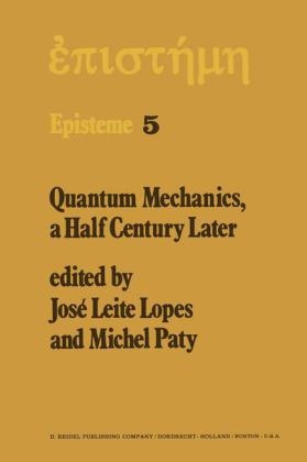 Quantum Mechanics, A Half Century Later - 