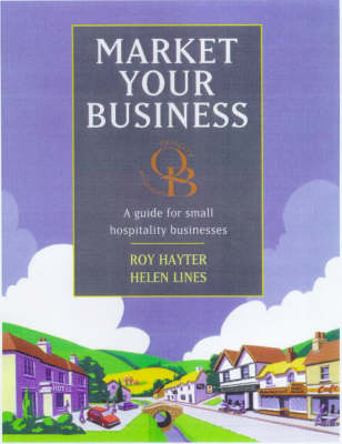 Market Your Business - Roy Hayter, Helen Lines