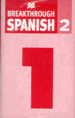 Breakthrough Spanish - Sandra Truscott, Brian Hill