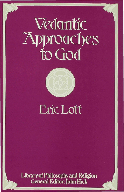 Vedantic Approaches to God - Eric Lott