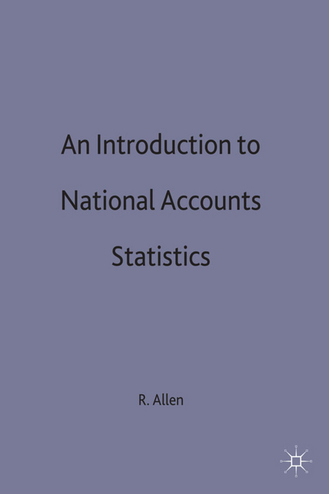 An Introduction to National Accounts Statistics - R. Allen