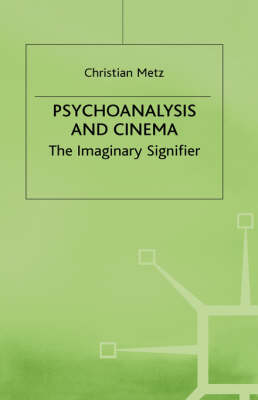 Psychoanalysis and the Cinema