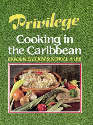 Privilege Cooking In Caribbean - Lesley Barrow-Whatley, Margaret Lee