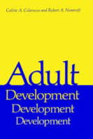 Adult Development -  Calvin A. Colarusso,  Robert A. Nemiroff