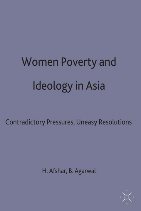 Women, Poverty and Ideology in Asia - 