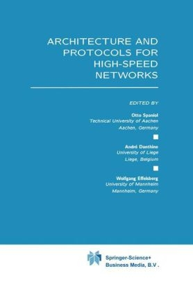 Architecture and Protocols for High-Speed Networks - 