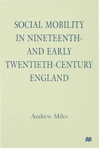 Social Mobility in Nineteenth- and Early Twentieth-Century England