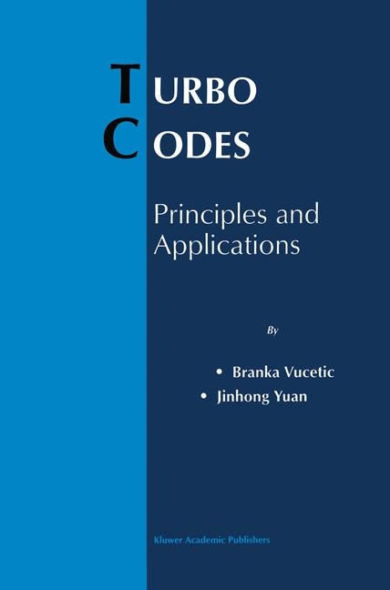 Turbo Codes -  Jinhong Yuan,  Branka Vucetic