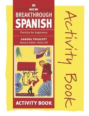 New Breakthrough Spanish - Sandra Truscott, Jose G. Escribano