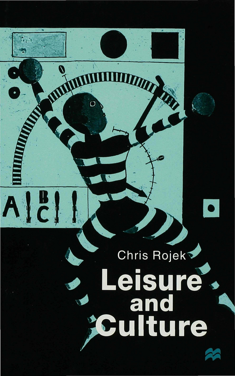 Leisure and Culture - C. Rojek
