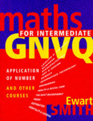 Mathematics for Intermediate GNVQ - Ewart Smith