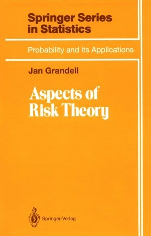 Aspects of Risk Theory -  Jan Grandell