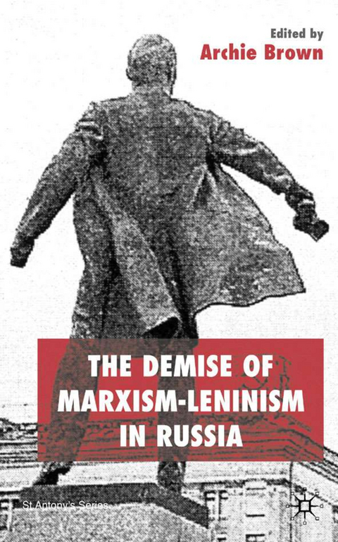 The Demise of Marxism-Leninism in Russia - 