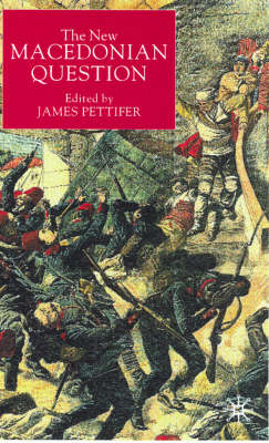 The New Macedonian Question - 