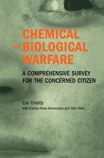 Chemical and Biological Warfare -  Eric Croddy