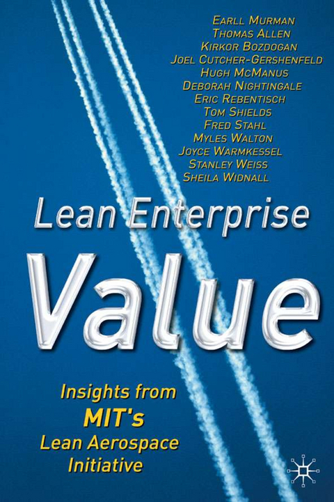 Lean Enterprise Value - E. Murman, T. Allen, K. Bozdogan, J. Cutcher-Gershenfeld, H. McManus