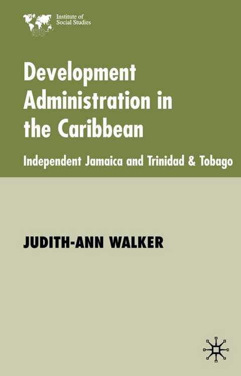 Development Administration in the Caribbean - J. Walker