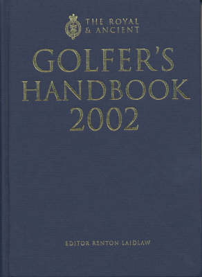 Royal & Ancient Golfer's Handbook 2002 - Renton Laidlaw