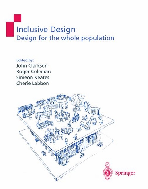Inclusive Design -  P.John Clarkson,  Roger Coleman,  Simeon Keates,  Cherie Lebbon
