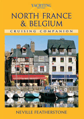The Cruising Companion to North France & Belgium