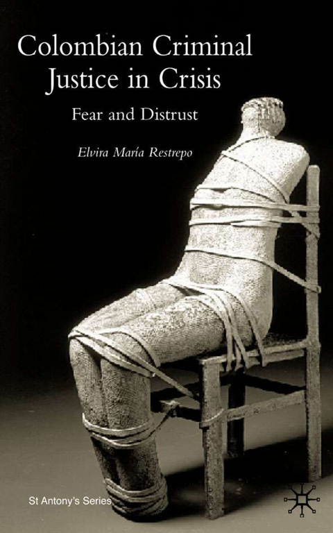 Colombian Criminal Justice in Crisis - E. Restrepo