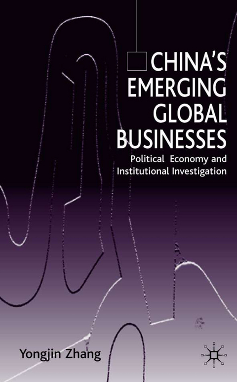 China&rsquo;s Emerging Global Businesses - Y. Zhang