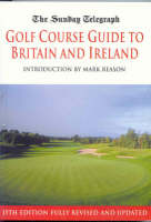 Sunday Telegraph Golf Course Guide to Britain & Ir