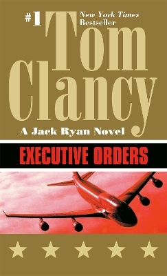 Executive Orders - Tom Clancy