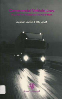 Commercial Vehicle Law: A Guide for Advocates and Operators