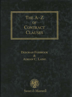 A-Z of Contract Clauses - Deborah Fosbrook, Adrian C. Laing
