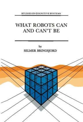 What Robots Can and Can't Be