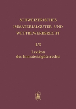 Lexikon des Immaterialg&uuml;terrechts - 