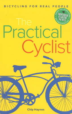 The Practical Cyclist - Chip Haynes