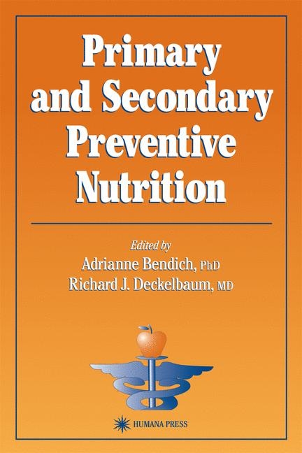 Primary and Secondary Preventive Nutrition - 