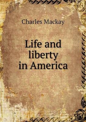 Life and liberty in America